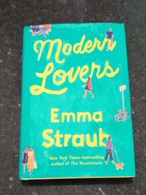 Modern Lovers by Emma Straub Hardcover Book